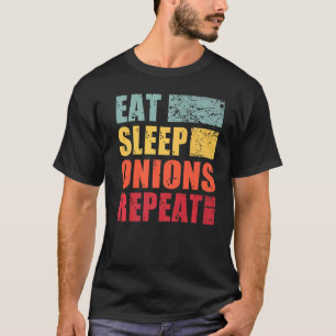 Eat Sleep Onions Herhalen T-shirt