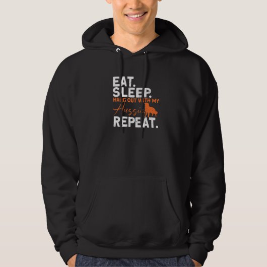 Eat Sleep op met mijn assistente Australië Hoodie (Voorkant)