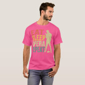 Eat Sleep Opera Herhalen Opera Singer T-shirt (Voorkant volledig)
