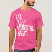 Eat Sleep Orchestra Repeat Funny Orchestra T-shirt (Voorkant)