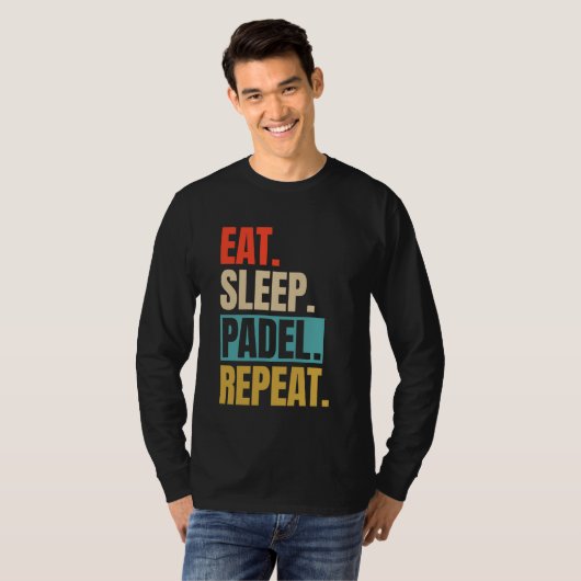 Eat Sleep Padel Herhaal Grappig Racket Ball De Spo T-shirt (Voorkant volledig)