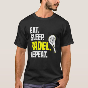 Eat Sleep Padel Herhalen T-shirt
