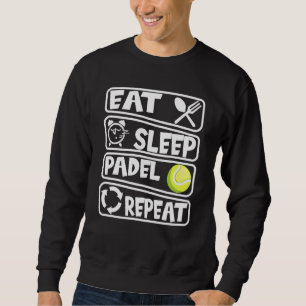 Eat Sleep Padel Sport binnenshuis Padel Tennis Trui