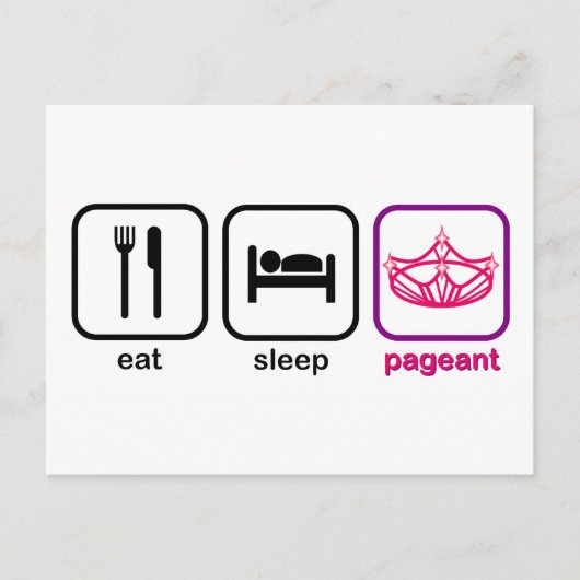 Eat Sleep Pageant Briefkaart (Voorkant)