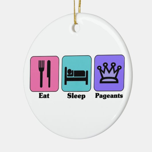 Eat Sleep Pageants Ornament (Links)