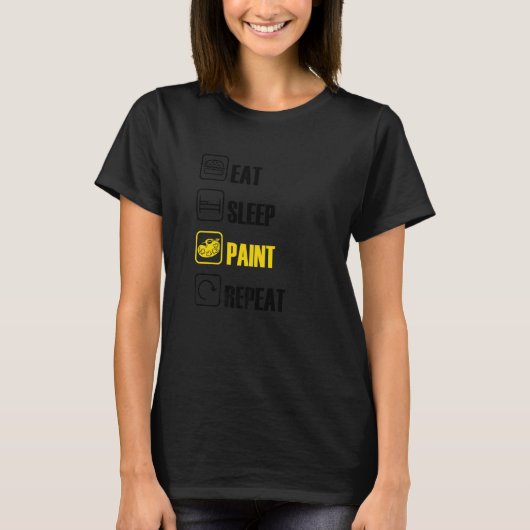 Eat Sleep Paint Repeat Brush Artist Master Painter T-shirt (Voorkant)