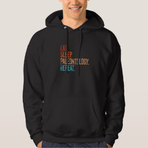 Eat Sleep Paleontology Herhaal Funny Paleon Hoodie