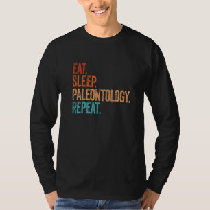 Eat Sleep Paleontology Herhaal Funny Paleon T-shirt