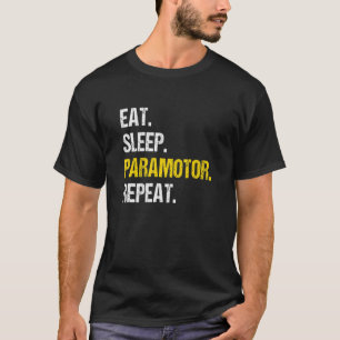 Eat Sleep Paramotor Herhaal parachute P T-shirt
