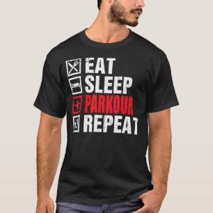 Eat Sleep Parkour Herhaal Freerunning T-shirt