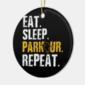 Eat Sleep Parkour Herhaal team Keramisch Ornament (Links)