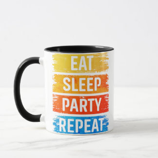 Eat Sleep Party Herhalen Mok