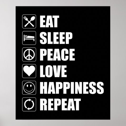 Eat Sleep Peace Love Geluk Herhaal Poster (Voorkant)