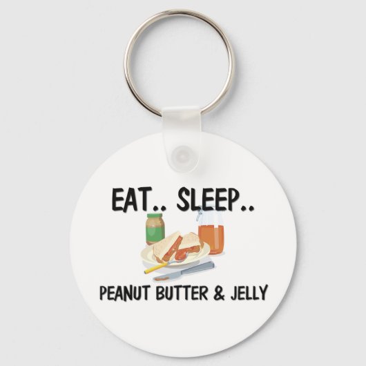 Eat Sleep PEANUT BUTTER & JELLY Sleutelhanger (Voorkant)
