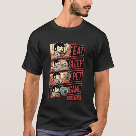 Eat Sleep Pet Game Repeat Funny Gamer T-shirt (Voorkant)