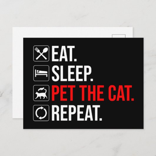 Eat. Sleep. Pet The Cat. Repeat Briefkaart (Voorkant / Achterkant)