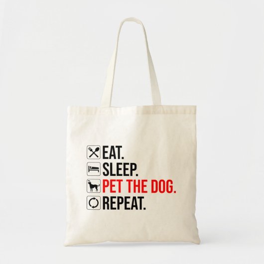 Eat. Sleep. Pet The Dog. Repeat Tote Bag (Voorkant)