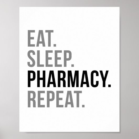 Eat Sleep Pharmacy Poster (Voorkant)