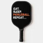Eat Sleep Pickleball Herhalen Paddle (Achterkant)