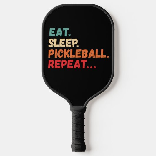Eat Sleep Pickleball Herhalen Paddle (Voorkant)