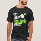 Eat Sleep Pickleball Herhalen T-shirt (Voorkant)