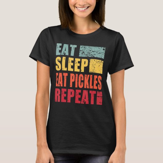 Eat Sleep Pickles Herhalen T-shirt (Voorkant)