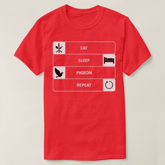 Eat Sleep Pigeon Repeat 1 T-shirt (Design voorkant)