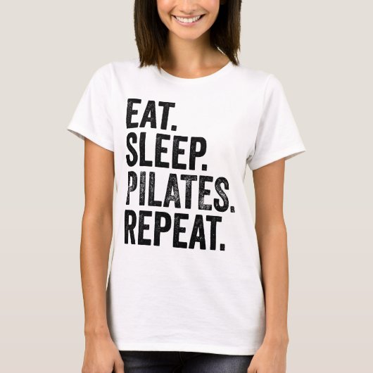 Eat Sleep Pilates herhalen T-shirt (Voorkant)
