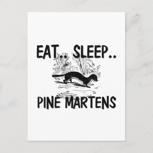 Eat Sleep PINE MARTENS Briefkaart (Voorkant)