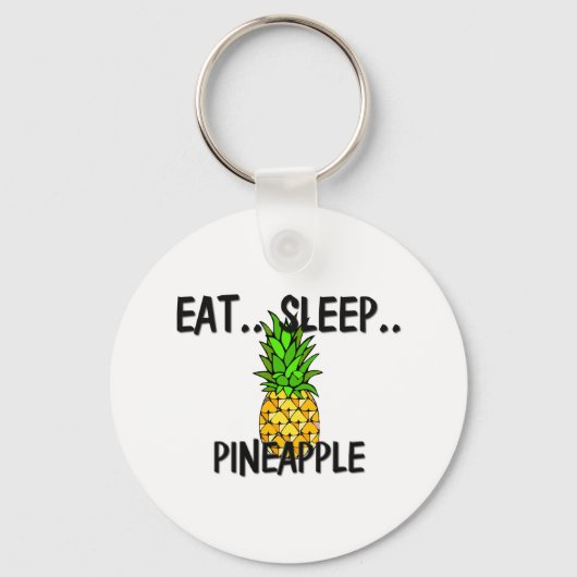 Eat Sleep PINEAPPLE Sleutelhanger (Voorkant)