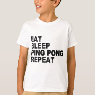Eat Sleep Ping Pong herhalen T-shirt