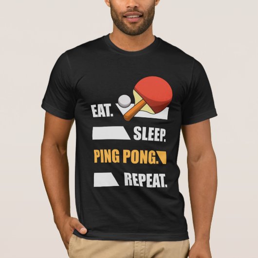 Eat Sleep Ping Pong herhalen Tafeltennis T-shirt (Voorkant)