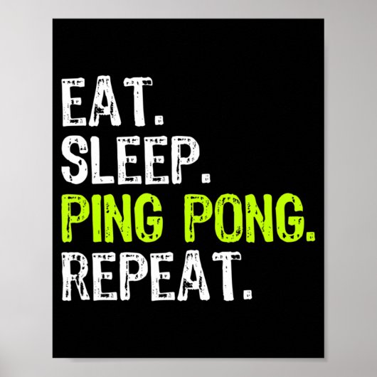 Eat Sleep Ping Pong Table Tennis Player PingPong F Poster (Voorkant)