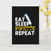 Eat Sleep Pipette Herhaal microbiologie Kaart (Gele Bloem)
