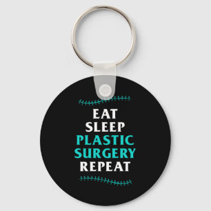 Eat Sleep Plastic chirurgische ingreep Cosmetische Sleutelhanger