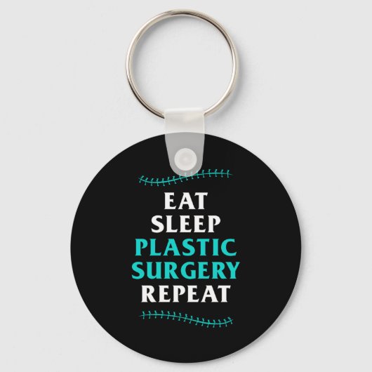 Eat Sleep Plastic chirurgische ingreep Cosmetische Sleutelhanger (Voorkant)