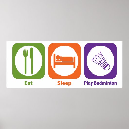 Eat Sleep Play Badminton Poster (Voorkant)