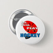 Eat Sleep Play Hockey Ronde Button 5,7 Cm (Voorkant /achterkant)