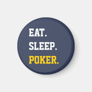 Eat Sleep play poker Magneet