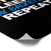 Eat Sleep Play Sketll Repeat  Poster (Hoek)