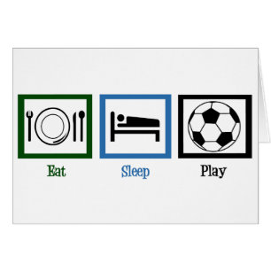 Eat Sleep Play Soccer