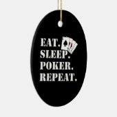 Eat Sleep Poker Casino Gezegde Poker herhalen Keramisch Ornament (Rechts)