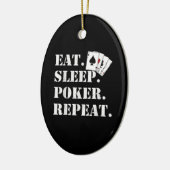 Eat Sleep Poker Casino Gezegde Poker herhalen Keramisch Ornament (Links)