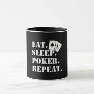 Eat Sleep Poker Casino Gezegde Poker herhalen Mok