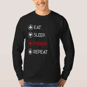 Eat Sleep Poker Herhaal Cardsharp T-shirt