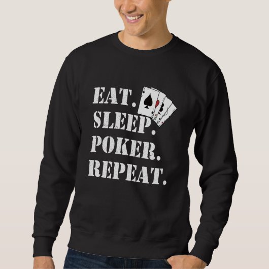 Eat Sleep Poker Repeat Casino Saying Poker Trui (Voorkant)