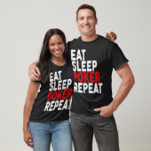 Eat Sleep Poker Repeat   Poker Tee  T-shirt (Unisex)
