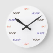 Eat sleep poop - clock ronde klok (Voorkant)