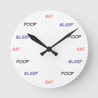 Eat sleep poop - clock ronde klok