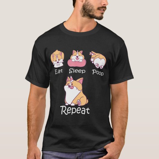 Eat Sleep Poop Herhaal Cute Dog Corgi Life T-shirt (Voorkant)